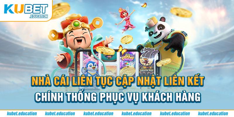 Nhà cái liên tục cập nhật liên kết chính thống phục vụ khách hàng 