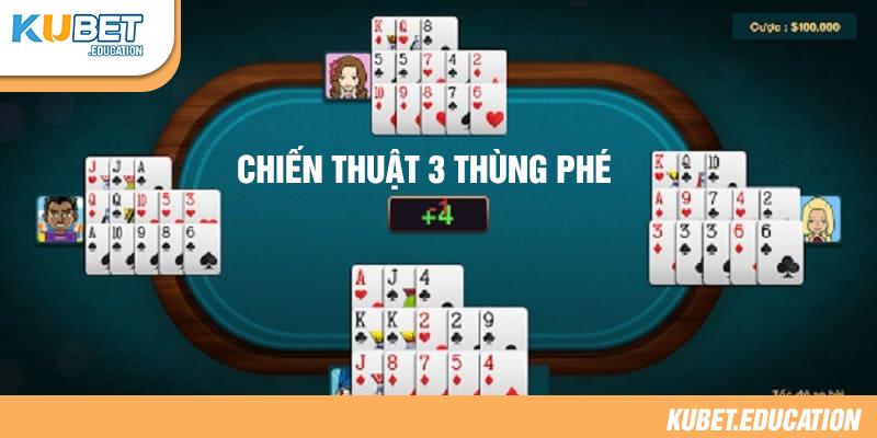 Chiến thuật 3 thùng phé giúp người chơi tăng cơ hội thắng trận